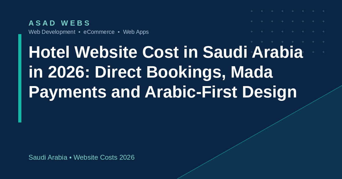 Hotel website cost in Saudi Arabia 2026 with SAR prices, direct bookings and Mada payments explained