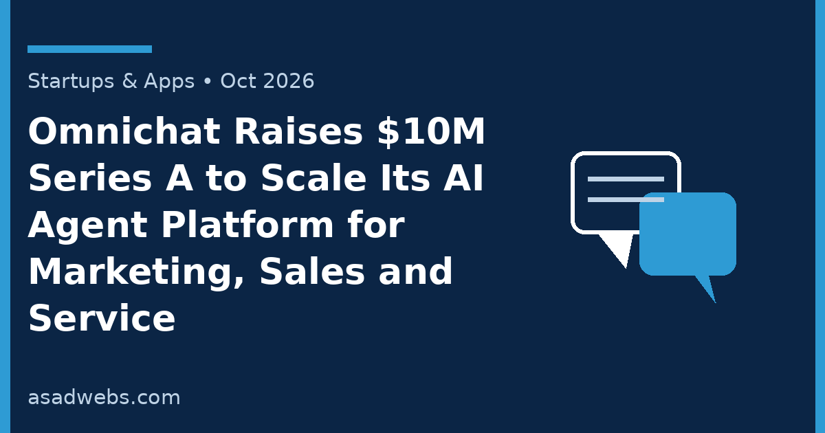 Startups cover: Omnichat raises $10M Series A to scale its AI agent platform