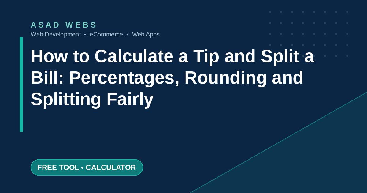 How to calculate a tip and split a bill with percentages rounding and splitting fairly