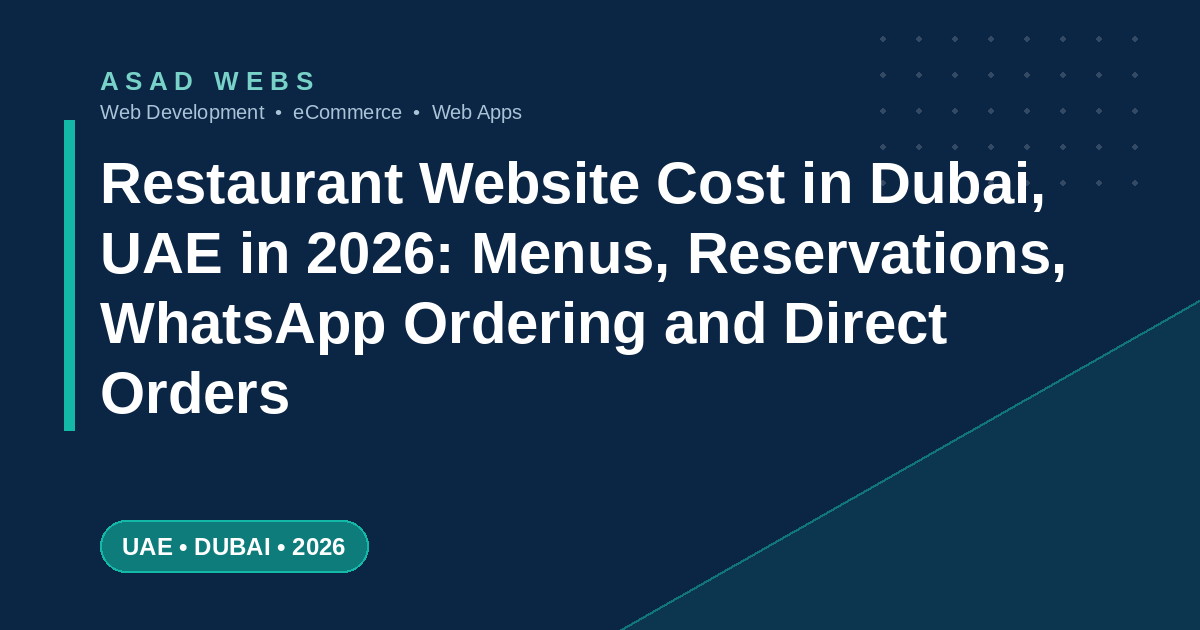 Restaurant website cost in Dubai UAE in 2026 with Arabic menus WhatsApp ordering reservations and online payments