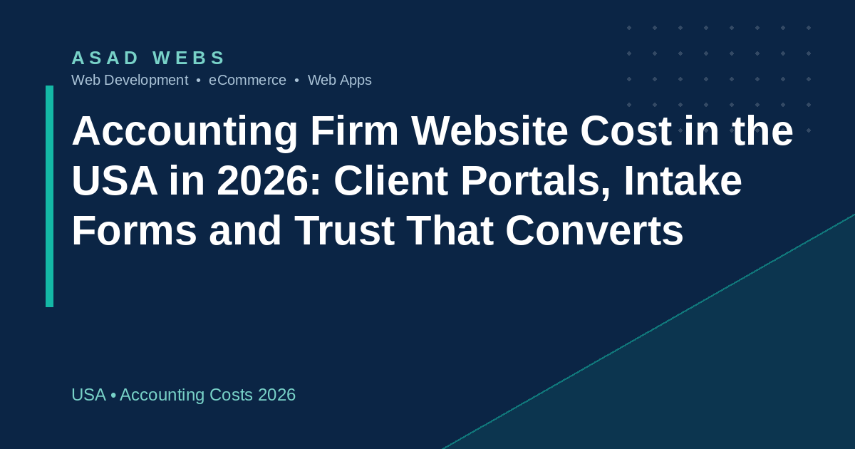 Accounting firm website cost in the USA 2026 with client portal intake forms and booking priced in dollars