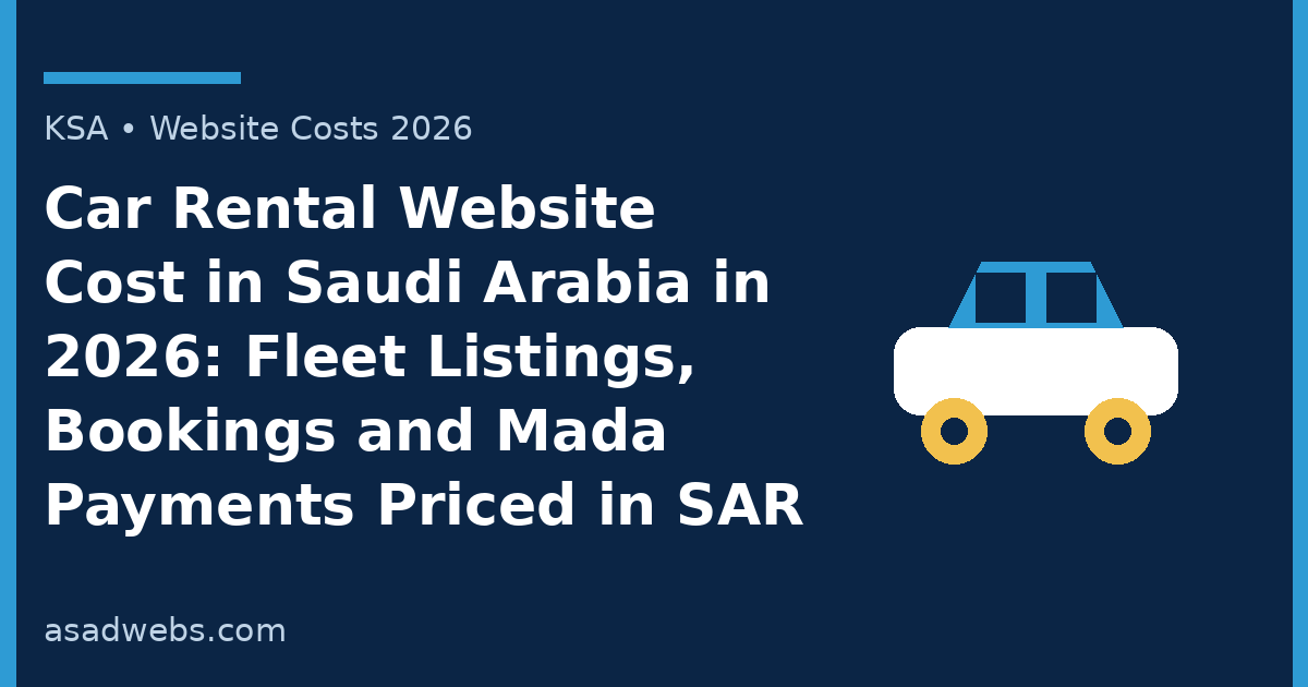 Guide cover: car rental website cost in Saudi Arabia in 2026 — fleet listings, bookings and Mada payments priced in SAR