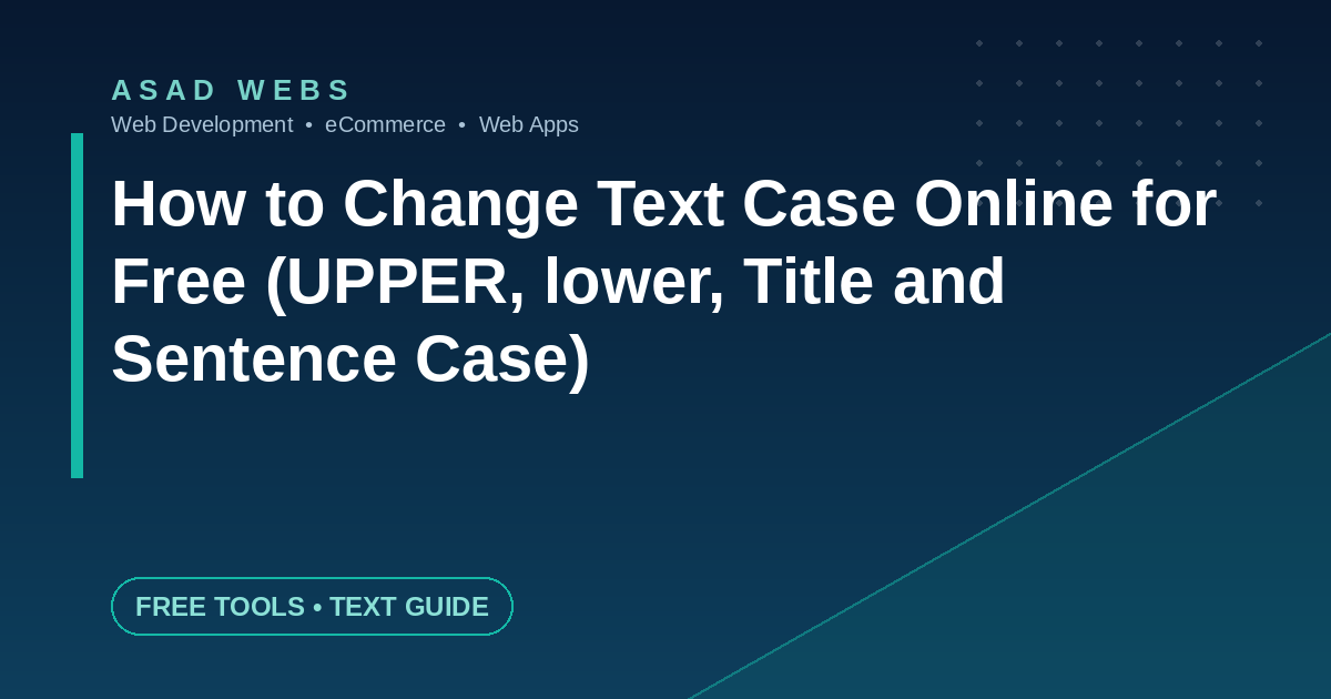 How to change text case online for free between upper, lower, title and sentence case