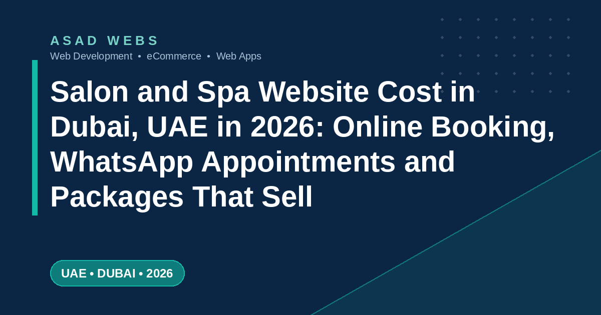 Salon and spa website cost in Dubai UAE in 2026 with online booking WhatsApp appointments and packages