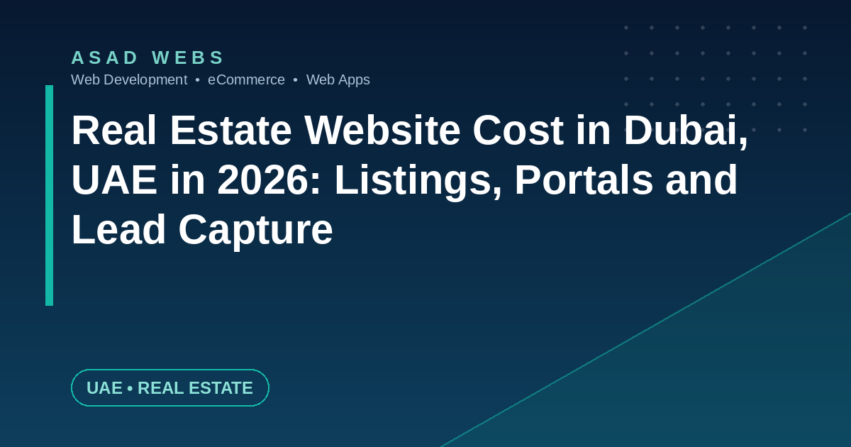 Real estate website cost in Dubai UAE in 2026 with listings, portal feeds and lead capture