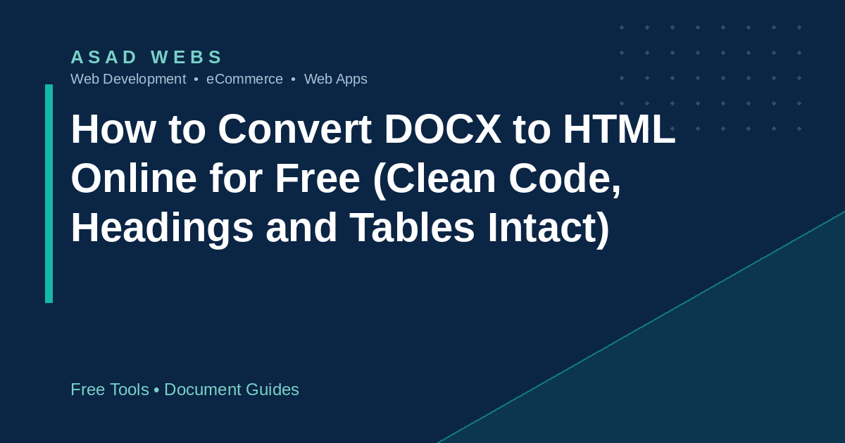 How to convert DOCX to HTML online for free with clean code headings and tables intact explained