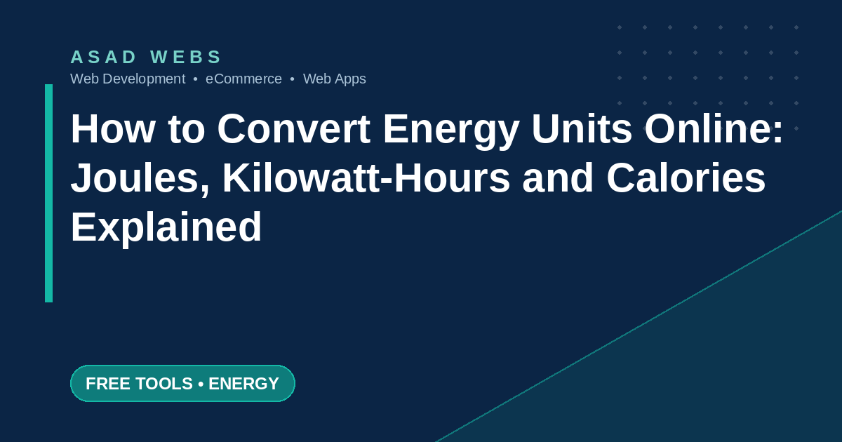 How to convert energy units online between joules, kilowatt-hours, watt-hours and kilocalories