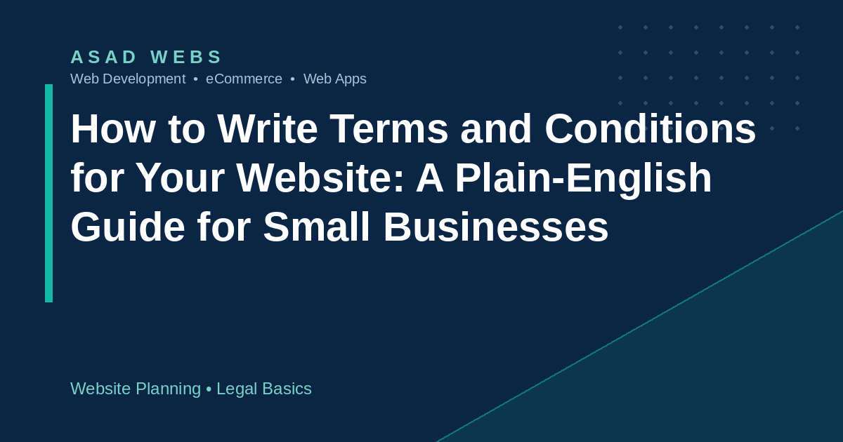 How to write terms and conditions for a small business website, section by section