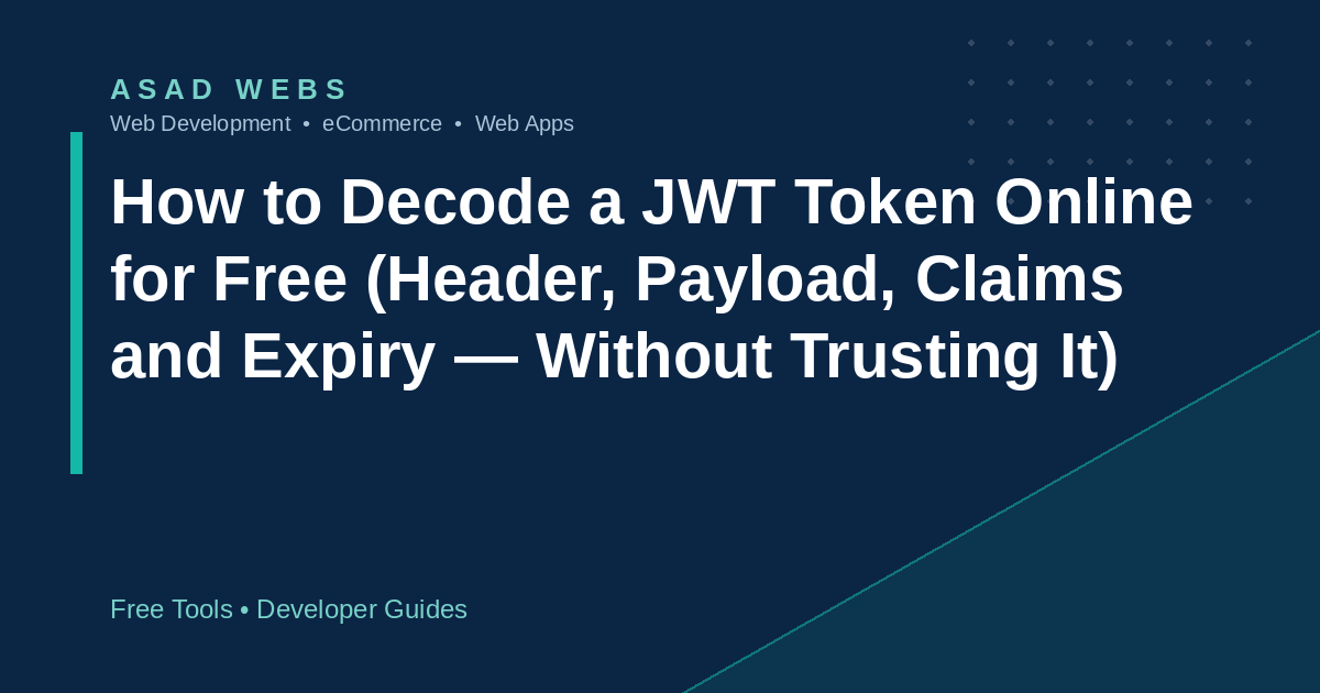 How to decode a JWT token online for free with header payload claims and expiry explained and why decoding is not verification
