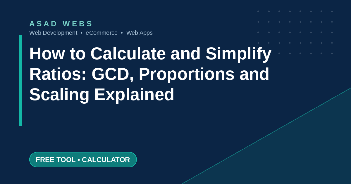 How to calculate and simplify ratios with greatest common divisor proportions and scaling explained