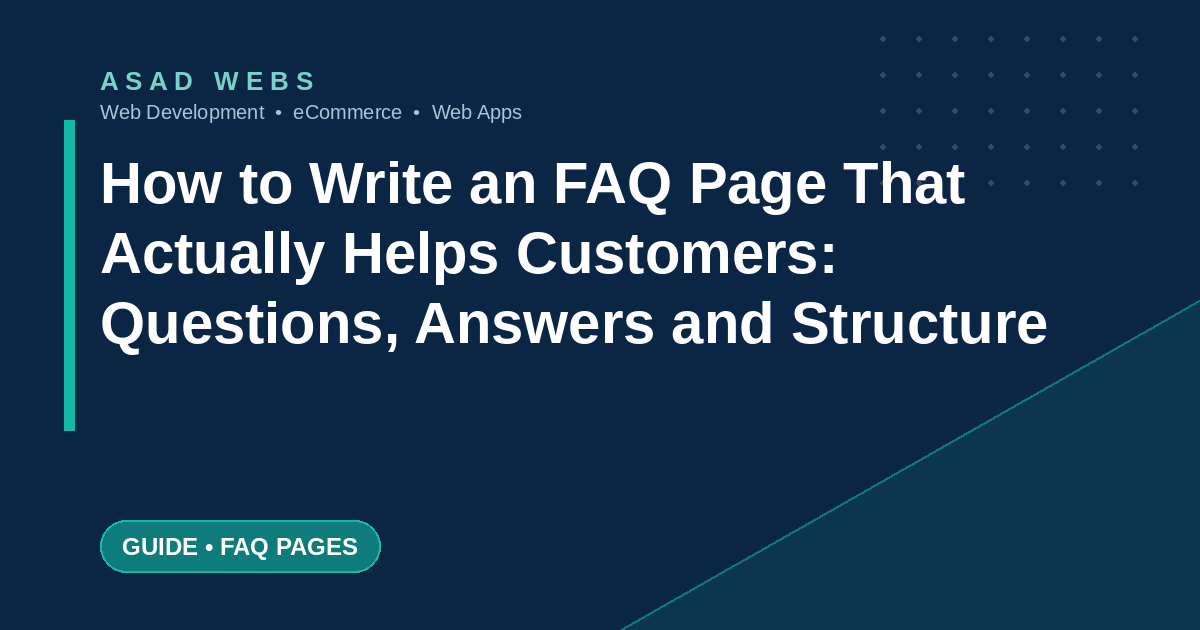 How to write an FAQ page that helps customers with real questions answers and structure