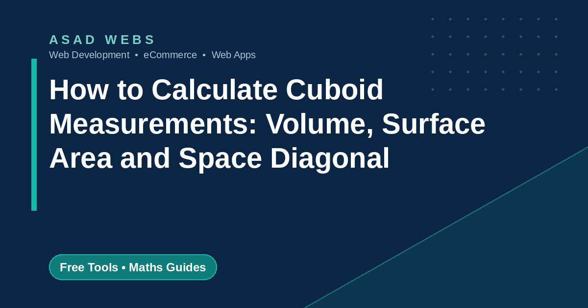 How to calculate cuboid measurements volume surface area and space diagonal with worked examples