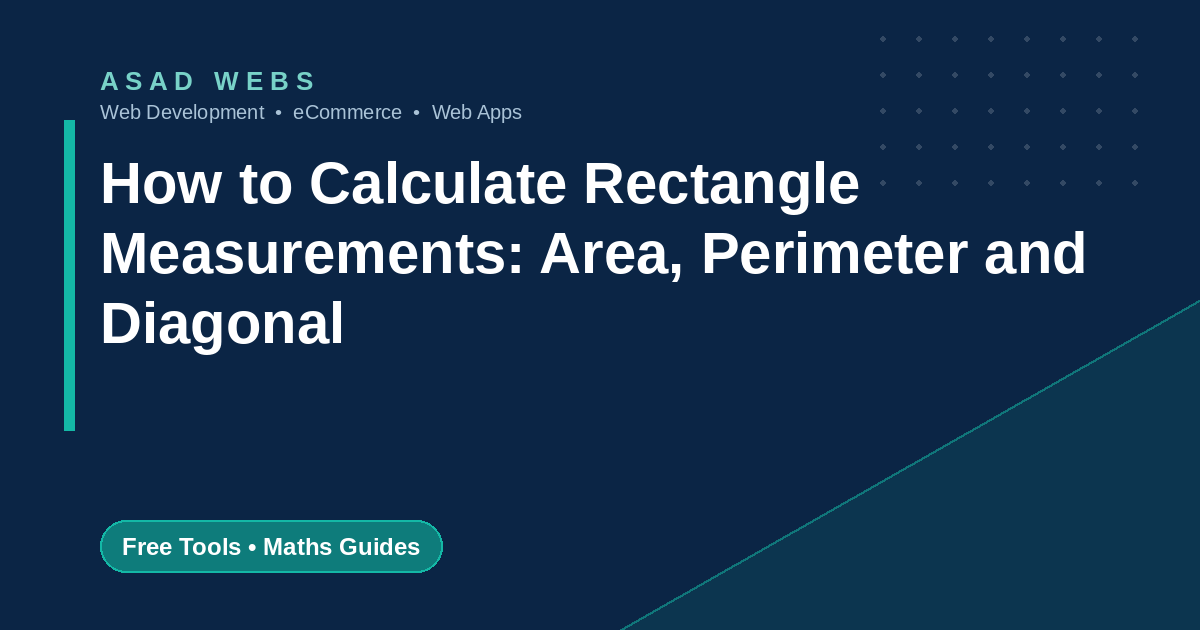 How to calculate rectangle measurements area perimeter and diagonal with worked examples