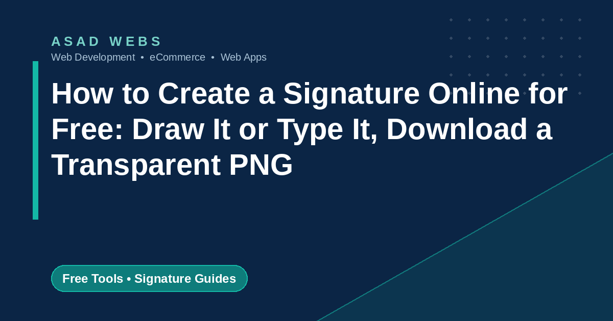 How to create a signature online for free by drawing or typing and downloading a transparent PNG