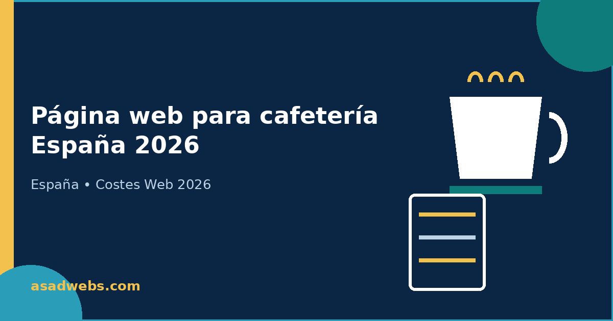 Portada de la guía: cuánto cuesta una página web para una cafetería en España en 2026, reservas, carta y pagos en euros